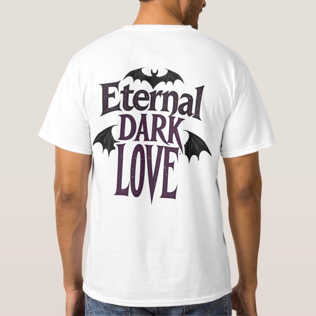 Eternal Dark Love Gothic Vampire Bat Romantic T-Shirt (Back)