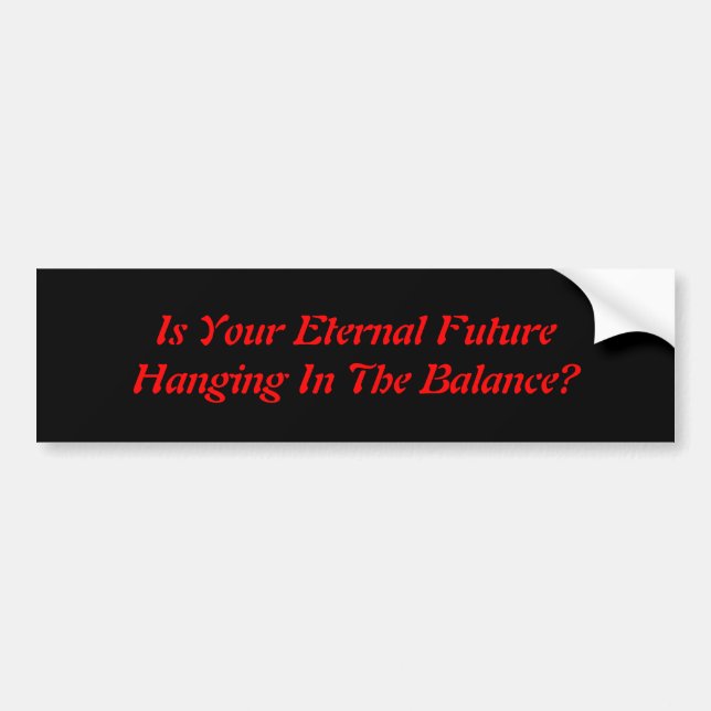 Eternal Future Bumper Sticker (Front)
