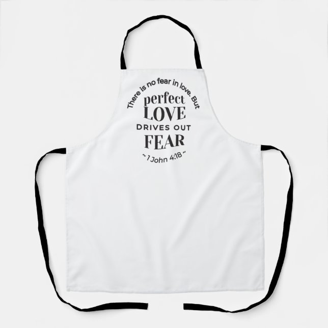 Eternal Love - 1 John 4:18 Scripture Quote Art Apron (Front)
