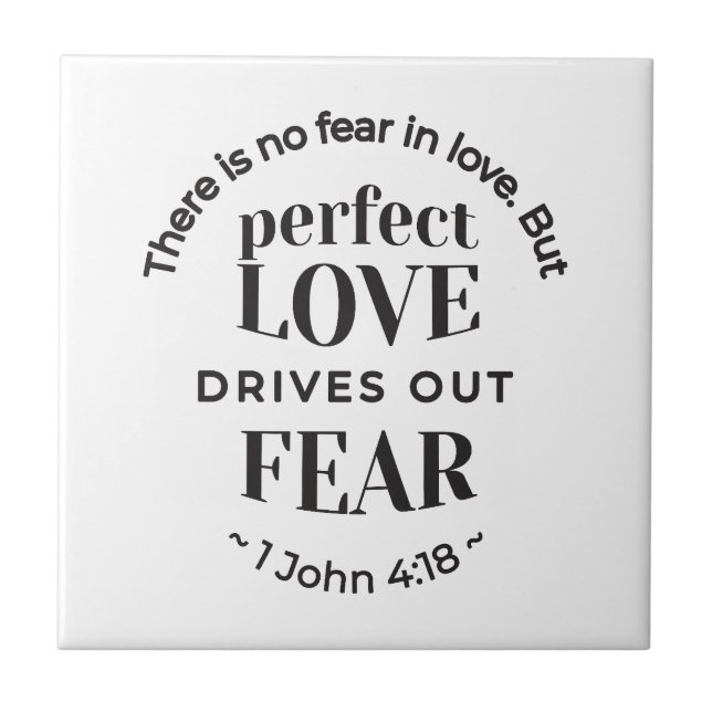 Eternal Love - 1 John 4:18 Scripture Quote Art Ceramic Tile (Front)