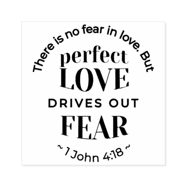 Eternal Love - 1 John 4:18 Scripture Quote Art Rubber Stamp (Imprint)