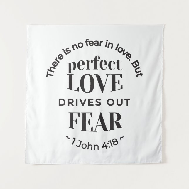 Eternal Love - 1 John 4:18 Scripture Quote Art Tapestry (Front)