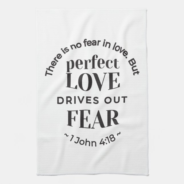 Eternal Love - 1 John 4:18 Scripture Quote Art Tea Towel (Vertical)