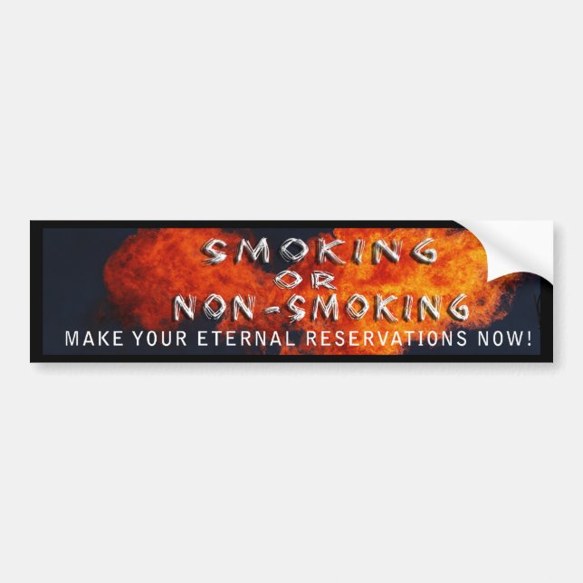 ETERNAL RESERVATIONS - SMOKING OR NON-SMOKING BUMPER STICKER (Front)