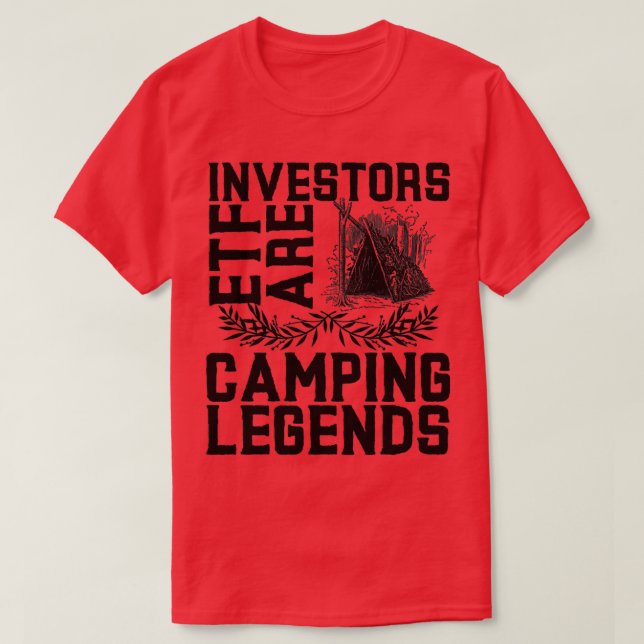 ETF Investors Camping Legends In Tents T-Shirt (Design Front)