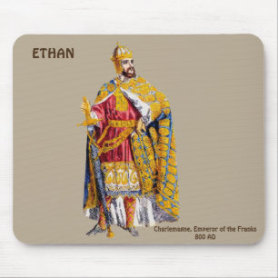 ETHAN ~ Emperor Charlemagne ~ Personalised ~ Mouse Pad