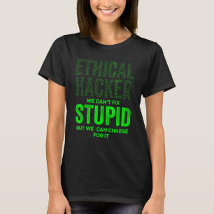 Ethical Hacker Charge Cybersecurity It Pen Tester T-Shirt