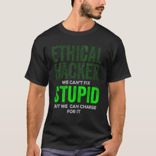 Ethical Hacker Charge Cybersecurity It Pen Tester  T-Shirt