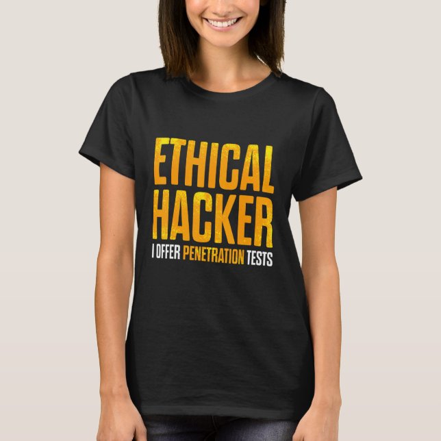 Ethical Hacker Cybersecurity It Pen Tester  12 T-Shirt (Front)