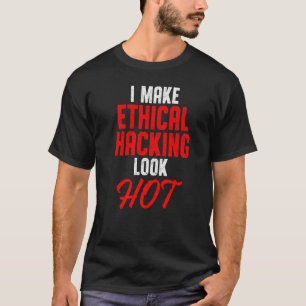 Ethical Hacker Cybersecurity It Pen Tester  27 T-Shirt