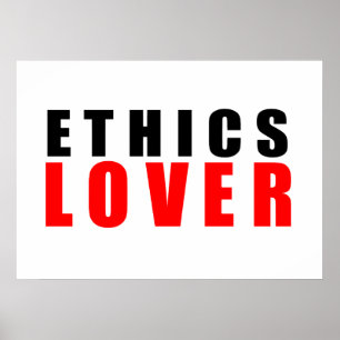 Ethics lover poster