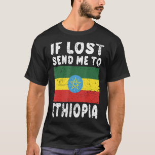 Ethiopia Flag Souvenir If lost send me to Ethiopia T-Shirt