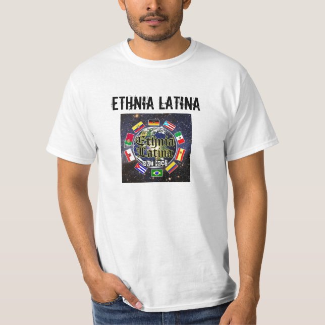 Ethnia Latina T-Shirt (Front)