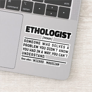 Ethologist Noun Animal Behaviour Specialist Funny