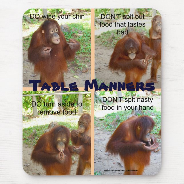 Etiquette and Manners for Wildlife or People Mouse Pad (Front)