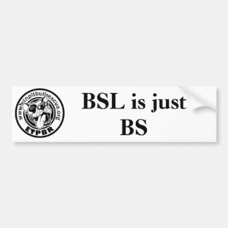 ETPBR  BSL is just BS Bumper Sticker