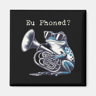 Eu Phoned Funny Euphonium Frog Music Band Pun Magnet