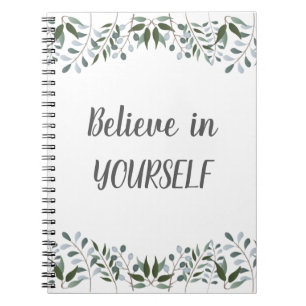 Eucalyptus Greenery Floral Believe In Yourself Notebook