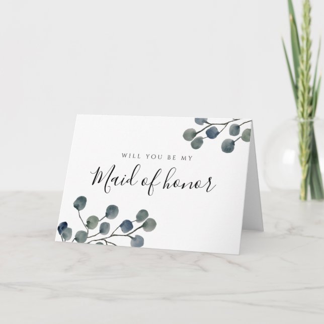 Eucalyptus Leaves Be My Maid Of Honor Card (Front)
