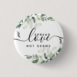 Eucalyptus Spread Love Not Germs 3 Cm Round Badge