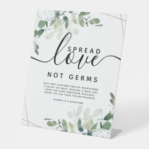 Eucalyptus Spread Love Not Germs Wedding Pedestal  Sign