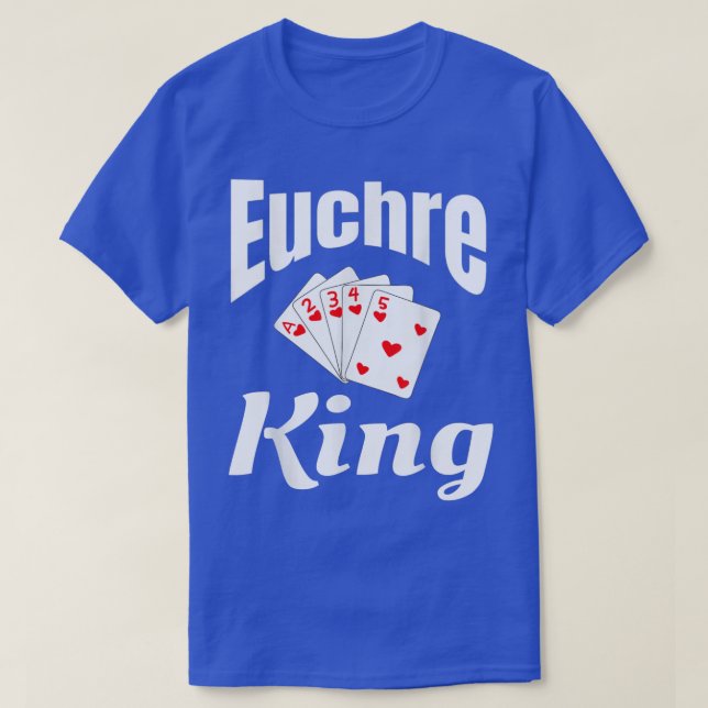 Euchre King Card Game Player Game Night Winner Fun T-Shirt (Design Front)