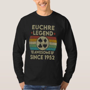 Euchre Legend 70 Years Old Awesome Since 1952 Euch T-Shirt