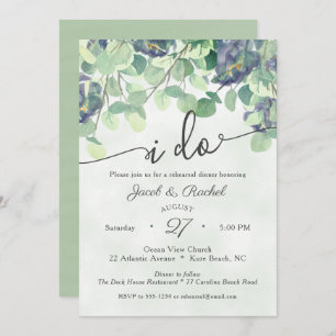 Eucualyptus Greenery I DO Floral Rehearsal Dinner Invitation