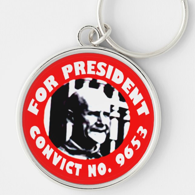 Eugen Debs For President campaign button Key Ring (Front)