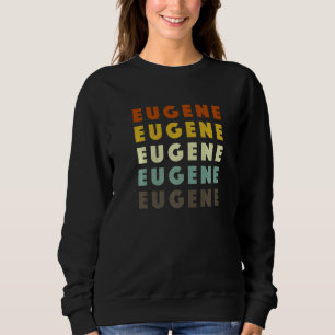 Eugene Oregon American Or Usa Hometown Resident Sweatshirt