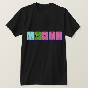 Eugenio periodic table name shirt