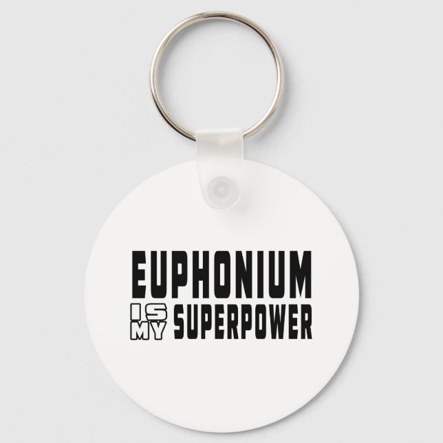 Euphonium Is My Superpower Key Ring (Front)