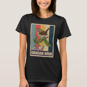 Eurasian Wren Bird Biologist pecies Ornithologist T-Shirt