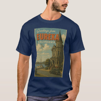 Eureka California Historic Waterfront View Oversiz T-Shirt