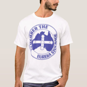 Eureka Stockade T-Shirt