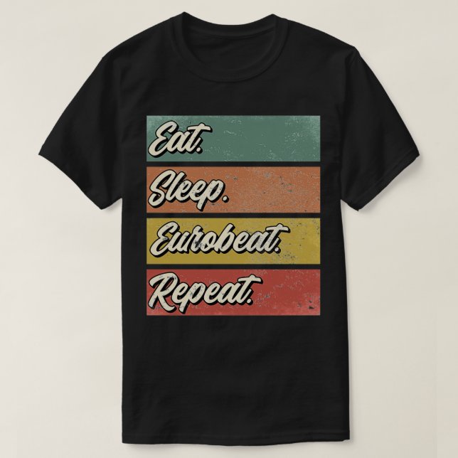 Eurobeat music fan gift  T-Shirt (Design Front)