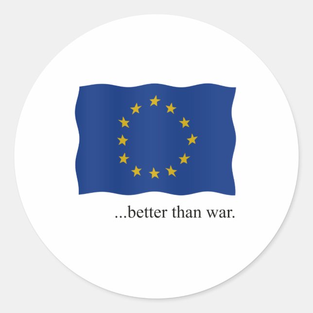 Europe - better than war classic round sticker (Front)