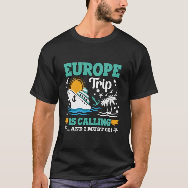 Europe Is Calling 2024 Family Vacation Matching Pa T-Shirt (Front)