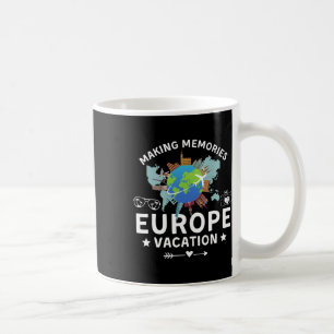Europe Vacation 2025 Making Memories Family Holida Coffee Mug