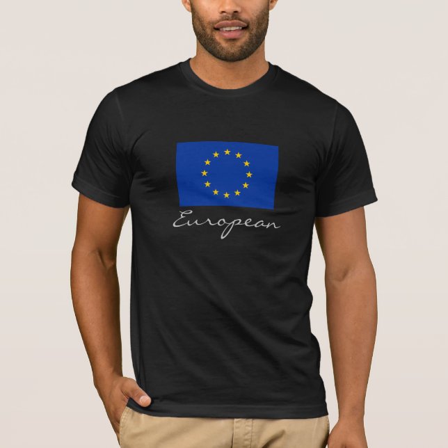 European with EU Flag T-Shirt (Front)