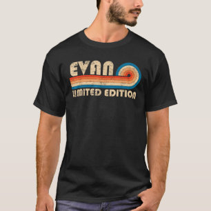 EVAN First Name Funny Retro Vintage Birthday T-Shirt