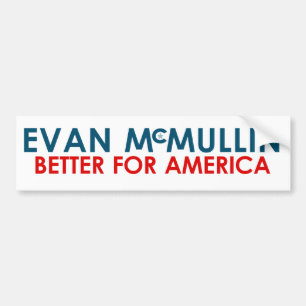 Evan McMullin - Better for America Bumper Sticker