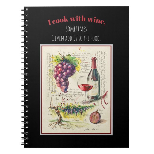 EVE Painted  Illustration of Red Wine & Quote     Notebook (Front)