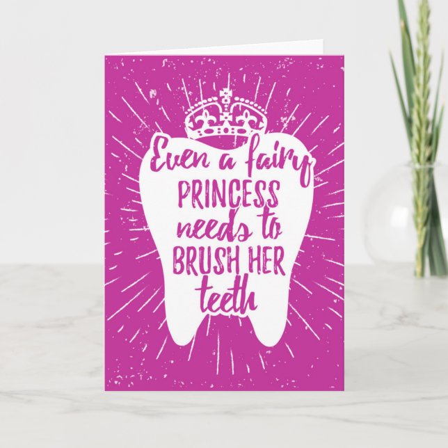 Even A Fairy Princess Needs To Brush Her Teeth Card (Front)