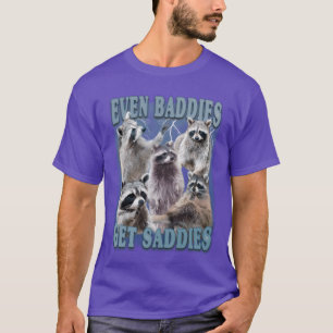 Even Baddies Get Saddies Funny Raccoon Meme retro T-Shirt