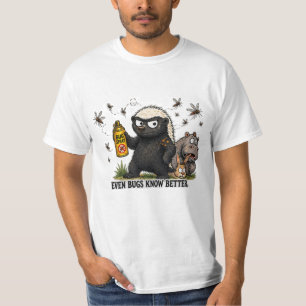 Even Bugs Know Better Honey Badger Camping Design T-Shirt