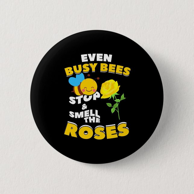 Even Busy Bees 6 Cm Round Badge (Front)