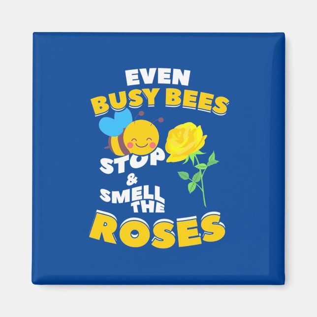 Even Busy Bees Magnet (Front)