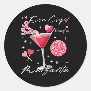 Even Cupid Need A Margarita Valentine Day Drinking Classic Round Sticker