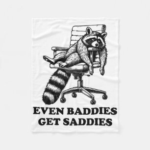 Even Ddies Get Saddies Racoon Oddly Specific Neur Fleece Blanket